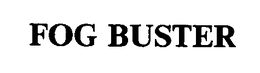 FOG BUSTER trademark
