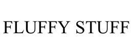 FLUFFY STUFF trademark