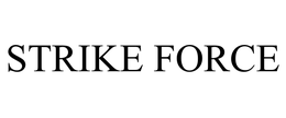 STRIKE FORCE trademark