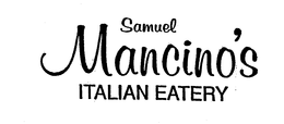 SAMUEL MANCINO'S ITALIAN EATERY trademark