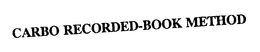 CARBO RECORDED-BOOK METHOD trademark