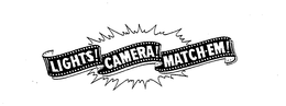 LIGHTS! CAMERA! MATCH-EM! trademark