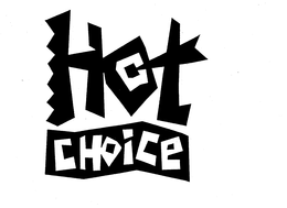 HOT CHOICE trademark