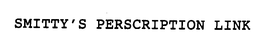 SMITTY'S PRESCRIPTION LINK trademark