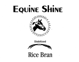 EQUINE SHINE STABILIZED RICE BRAN trademark