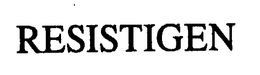 RESISTIGEN trademark