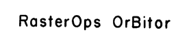 RASTEROPS ORBITOR trademark