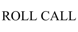 ROLL CALL trademark