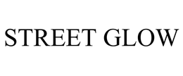 STREET GLOW trademark