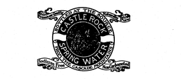 CASTLE ROCK SPRING WATER BOTTLED AT THESOURCE FROM THE CASCADE MOUNTAINS PREMIUM QUALITY NATURALLY PURE SODIUM FREE NONCARBONATED trademark