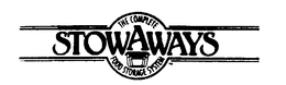 THE COMPLETE STOWAWAYS FOOD STORAGE SYSTEM trademark