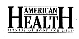AMERICAN HEALTH FITNESS OF BODY AND MIND trademark