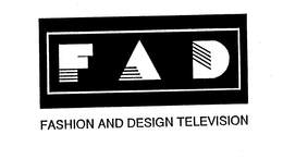 FAD FASHION AND DESIGN TELEVISION trademark