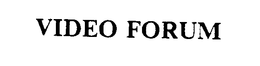 VIDEO FORUM trademark