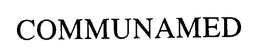 COMMUNAMED trademark