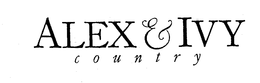 ALEX & IVY COUNTRY trademark
