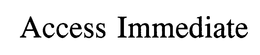 ACCESS IMMEDIATE trademark