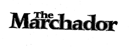 THE MARCHADOR trademark
