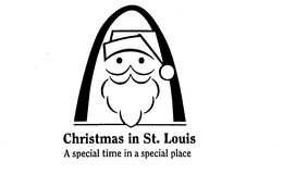 CHRISTMAS IN ST. LOUIS A SPECIAL TIME IN A SPECIAL PLACE trademark
