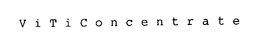 VITICONCENTRATE trademark