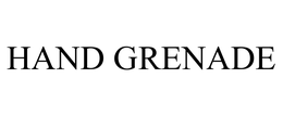 HAND GRENADE trademark