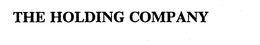 THE HOLDING COMPANY trademark