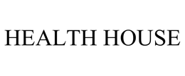 HEALTH HOUSE trademark