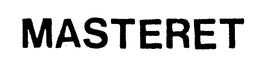 MASTERET trademark