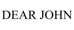 DEAR JOHN trademark