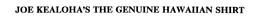 JOE KEALOHA'S THE GENUINE HAWAIIAN SHIRT trademark