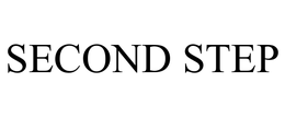 SECOND STEP trademark