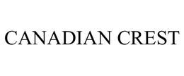 CANADIAN CREST trademark