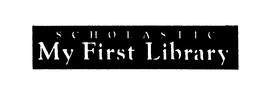SCHOLASTIC MY FIRST LIBRARY trademark