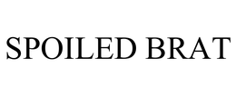 SPOILED BRAT trademark