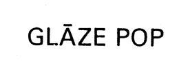 GLAZE POP trademark