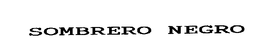SOMBRERO NEGRO trademark
