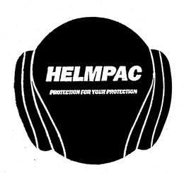 HELMPAC PROTECTION FOR YOUR PROTECTION trademark