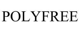POLYFREE trademark