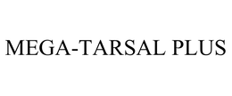 MEGA-TARSAL PLUS trademark