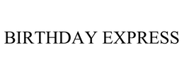 BIRTHDAY EXPRESS trademark