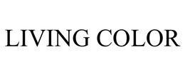 LIVING COLOR trademark