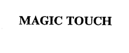 MAGIC TOUCH trademark