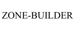 ZONE-BUILDER trademark