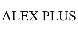 ALEX PLUS trademark