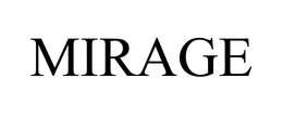 MIRAGE trademark