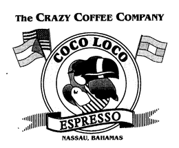 THE CRAZY COFFEE COMPANY COCO LOCO ESPRESSO NASSAU, BAHAMAS trademark