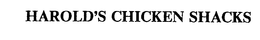 HAROLD'S CHICKEN SHACKS trademark