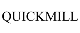 QUICKMILL trademark
