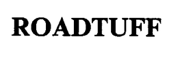 ROADTUFF trademark