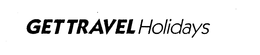 GET TRAVEL HOLIDAYS trademark